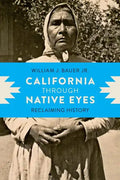 California through Native Eyes: Reclaiming History - Hardcover