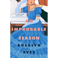 An Improbable Season - Hardcover