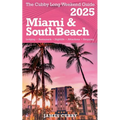 The Cubby Long Weekend Guide - Miami & South Beach - Paperback