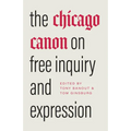 The Chicago Canon on Free Inquiry and Expression - Hardcover