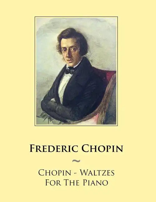 Chopin - Waltzes For The Piano - Paperback