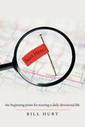 Start Here...: The Beginning Point for Starting a Daily Devotional Life - Paperback
