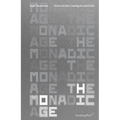 The Monadic Age: Notes on the Coming Social Order - Paperback