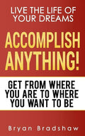Accomplish Anything - Paperback