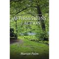 Affirmations in Action: A Collection of Essays and Selected Poems - Paperback