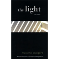 The Light (La Luce): An Introduction to Creative Imagination - Paperback