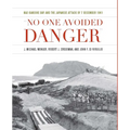 No One Avoided Danger: NAS Kaneohe Bay and the Japanese Attack of 7 December 1941 - Hardcover