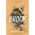 Brock: A Novel Volume 1 - Paperback