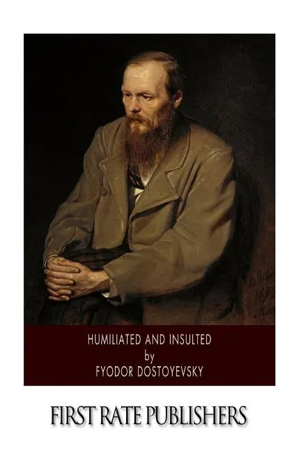 Humiliated and Insulted - Paperback