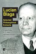 Lucian Blaga: Selected Philosophical Extracts - Paperback