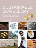 Sustainable Jewellery. Updated Edition: Principles and Processes for Creating an Ethical Brand - Paperback
