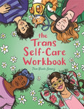 The Trans Self-Care Workbook: A Coloring Book and Journal for Trans and Non-Binary People - Paperback