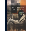 God And The Unconscious - Paperback