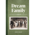 Dream Family: A Memoir - Paperback