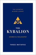 The Kybalion: Hermetic Philosophy - Paperback