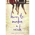 How to Make a Wish - Paperback