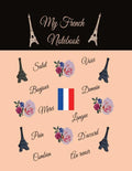 My French Notebook: Ruled 6 sections Notebook/Diary with some useful French expressions - Paperback