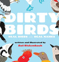 Dirty Birds: Real Birds with Real Names - Hardcover