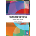 Theatre and the Virtual: Genesis, Touch, Gesture - Paperback