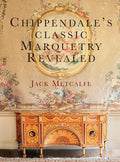 Chippendale's classic Marquetry Revealed - Hardcover