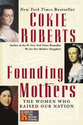 Founding Mothers: The Women Who Raised Our Nation - Paperback