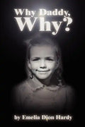 Why Daddy, Why? - Paperback