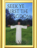 Seek Ye First The Kingdom - Paperback