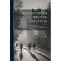 The History Of Western Education - Paperback