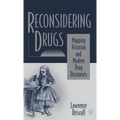 Reconsidering Drugs: Mapping Victorian and Modern Drug Discourses - Hardcover