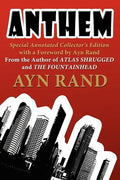 Anthem: Special Annotated Collectors Edition with a Foreward by Ayn Rand - Paperback