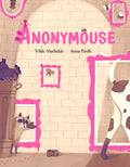 Anonymouse - Hardcover