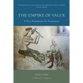 The Empire of Value: A New Foundation for Economics - Paperback