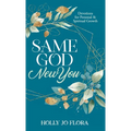 Same God, New You: Devotions for Personal & Spiritual Growth - Hardcover