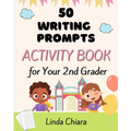 50 Writing Prompts Activity Book for Your 2nd Grader - Paperback