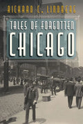 Tales of Forgotten Chicago - Paperback