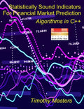 Statistically Sound Indicators For Financial Market Prediction: Algorithms in C++ - Paperback