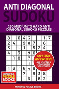 Anti Diagonal Sudoku: 250 Medium to Hard Anti Diagonal Sudoku Puzzles - Paperback
