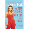 The No Carbs after 5pm Diet: With the new step counter plan - Paperback