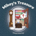 Mikey's Treasure: Mikey's Treasure - Paperback