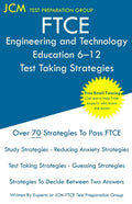 FTCE Engineering and Technology Education 6-12 - Test Taking Strategies: FTCE 055 Exam - Free Online Tutoring - New 2020 Edition - The latest strategi - Paperback