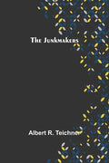 The Junkmakers - Paperback