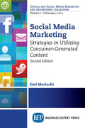 Social Media Marketing, Second Edition: Strategies in Utilizing Consumer-Generated Content - Paperback