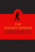 The Pocket Server: The Professional Dining Service International Reference and Guide - Paperback