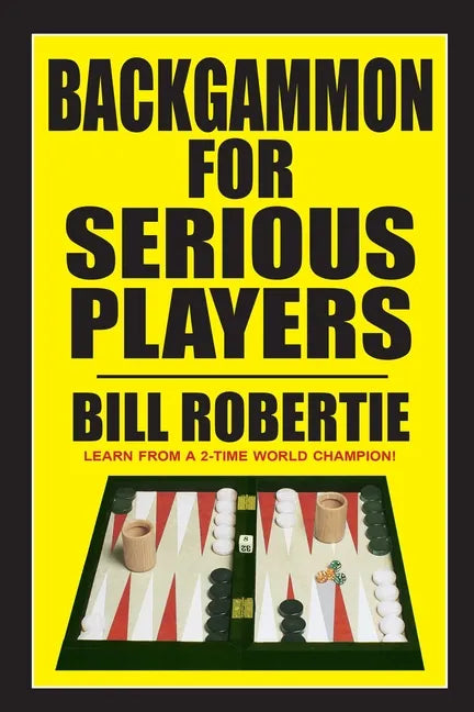 Backgammon for Serious Players - Paperback