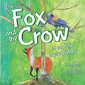 The Fox and the Crow: Art and Stories Inspired by Aesop - Paperback