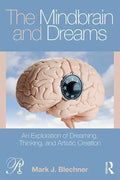 The Mindbrain and Dreams: An Exploration of Dreaming, Thinking, and Artistic Creation - Paperback