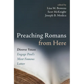Preaching Romans from Here: Diverse Voices Engage Paul's Most Famous Letter - Paperback