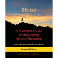 Shine In Your Life's Journey: A Student's Guide to Developing Strong Character - Paperback