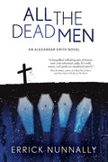 All the Dead Men: Alexander Smith Book #2 - Paperback