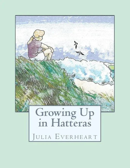 Growing Up in Hatteras - Paperback